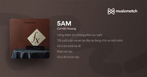 Cá Hồi Hoang – 5AM Lyrics .